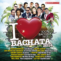 I Love Bachata - 100% Bachata Hits