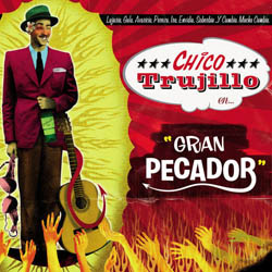 CD Chico Trujillo - Gran Pecador