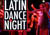 Latin Dance Night 